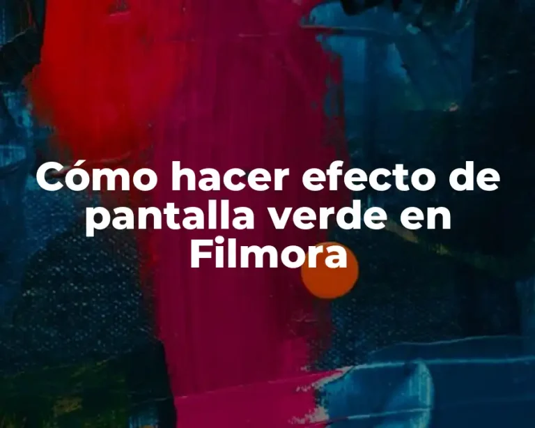 Cómo hacer efecto de pantalla verde en Filmora