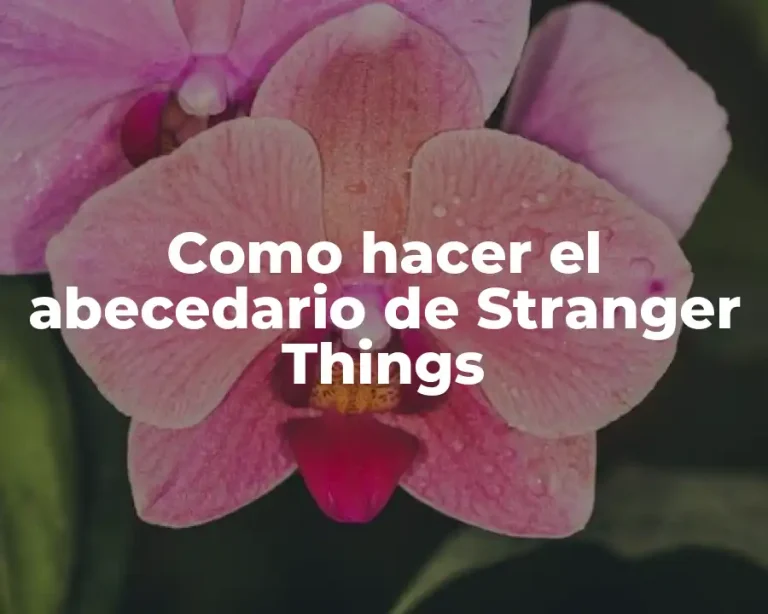 Como hacer el abecedario de Stranger Things