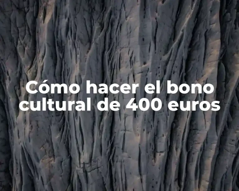 Cómo hacer el bono cultural de 400 euros