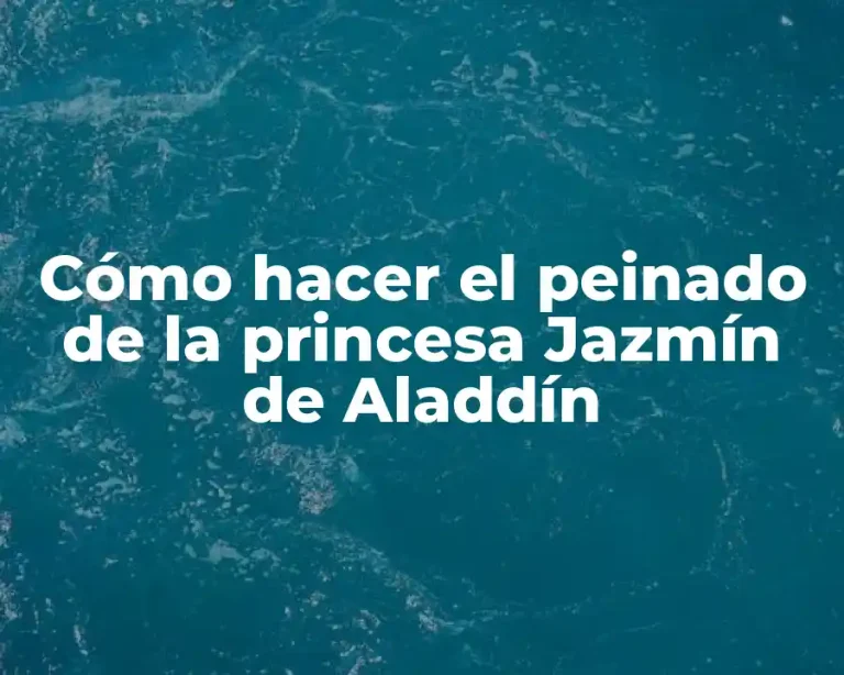 Cómo hacer el peinado de la princesa Jazmín de Aladdín