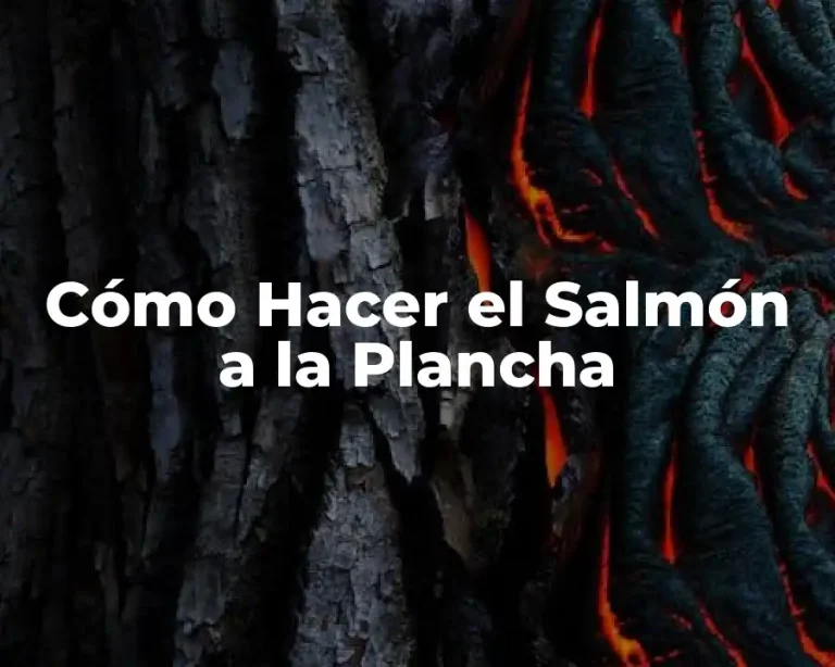 Cómo Hacer el Salmón a la Plancha