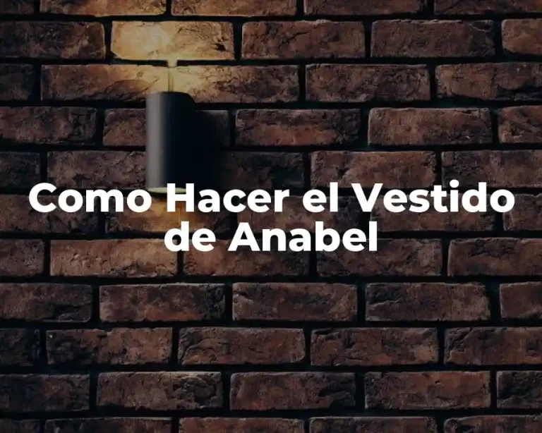 Como Hacer el Vestido de Anabel