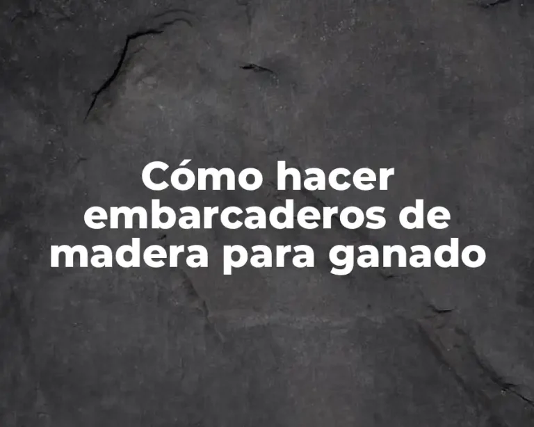 Cómo hacer embarcaderos de madera para ganado