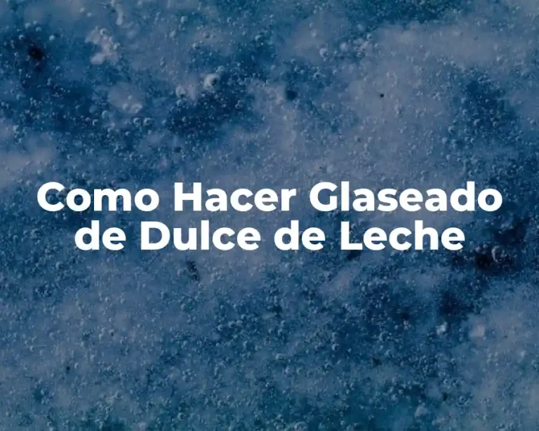 Como Hacer Glaseado de Dulce de Leche