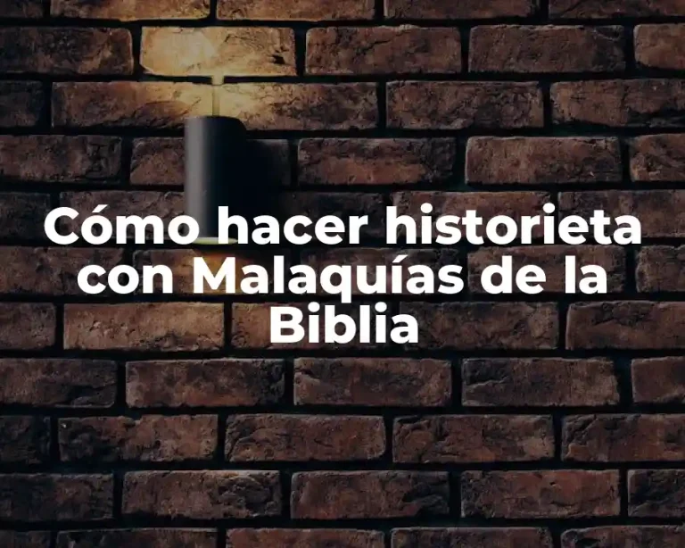 Cómo hacer historieta con Malaquías de la Biblia