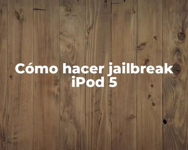 Cómo hacer jailbreak iPod 5