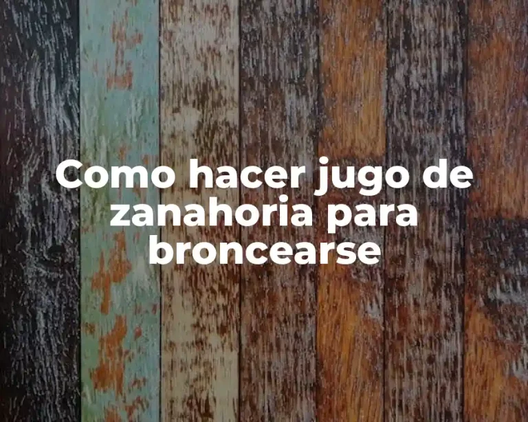 Como hacer jugo de zanahoria para broncearse