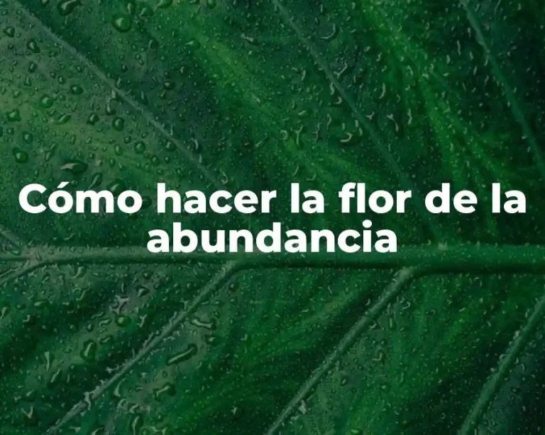 Cómo hacer la flor de la abundancia