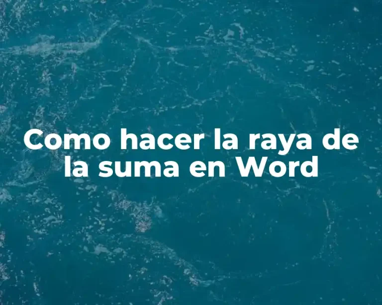 Como hacer la raya de la suma en Word
