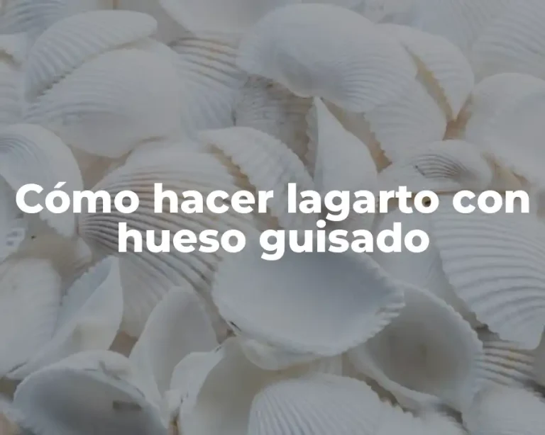 Cómo hacer lagarto con hueso guisado