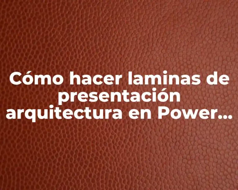 Cómo hacer laminas de presentación arquitectura en Power Point