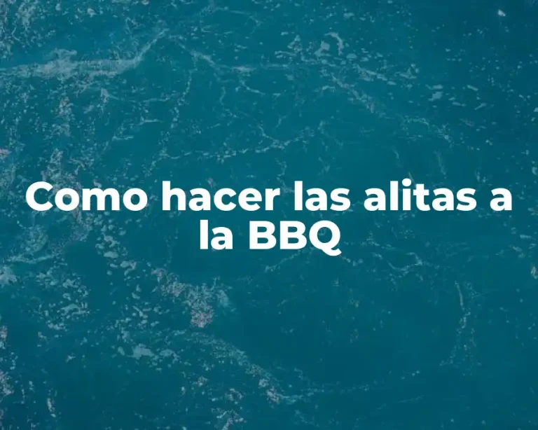 Como hacer las alitas a la BBQ