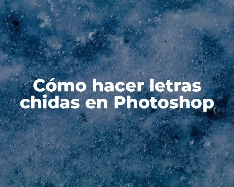 Cómo hacer letras chidas en Photoshop