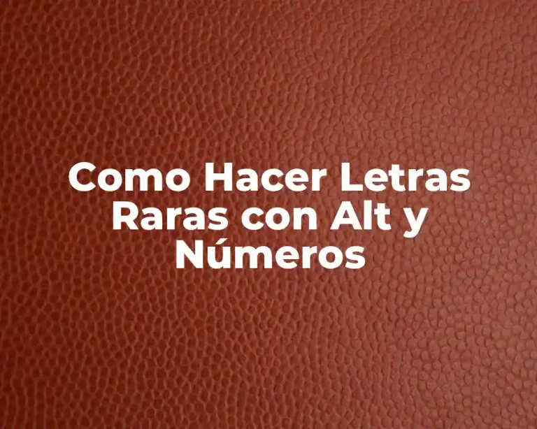 Como Hacer Letras Raras con Alt y Números
