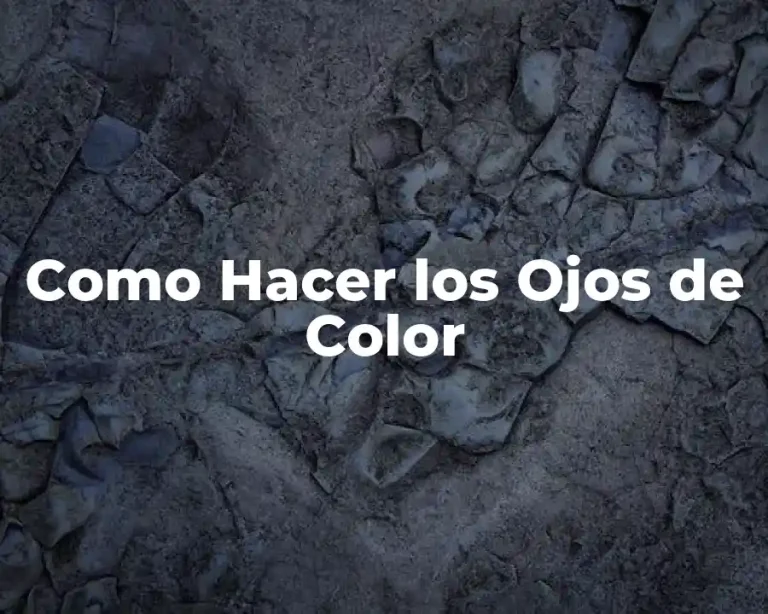 Como Hacer los Ojos de Color