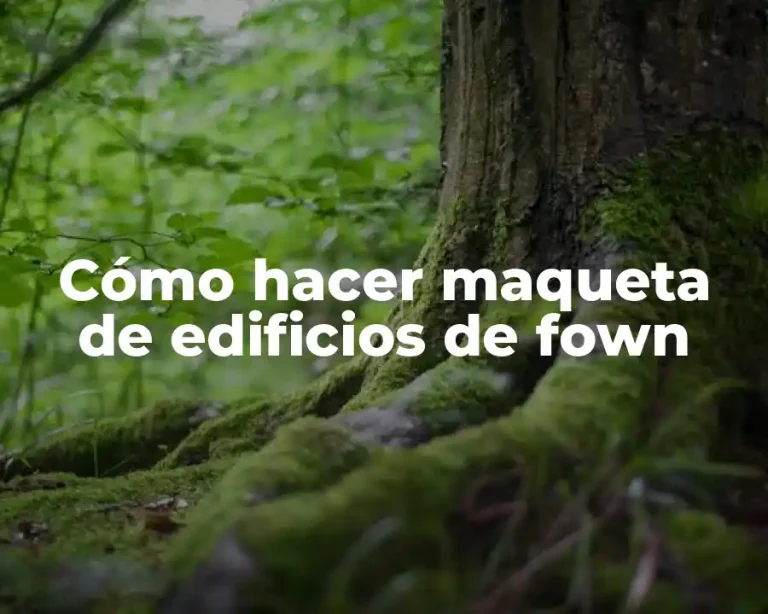 Cómo hacer maqueta de edificios de fown