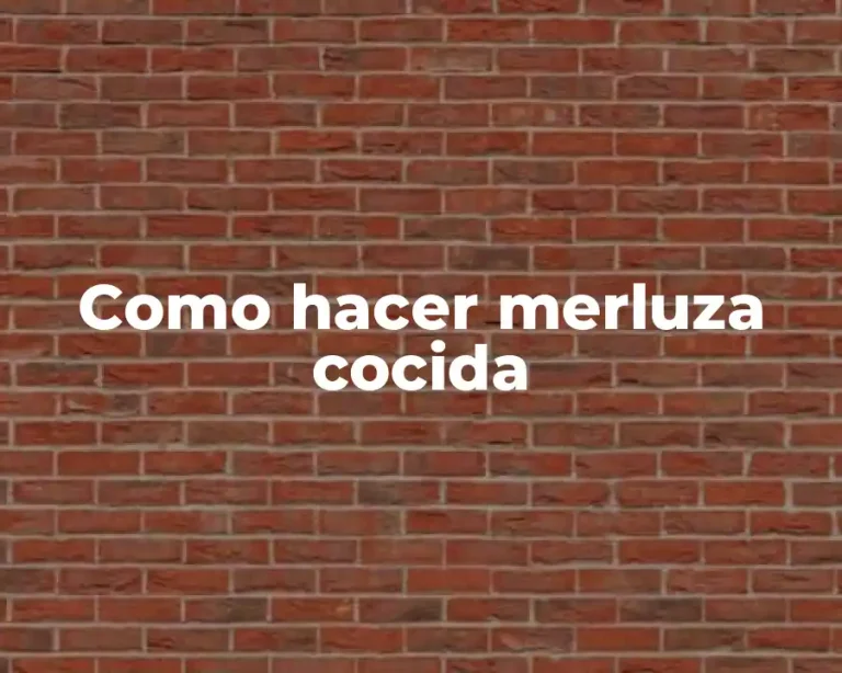 Como hacer merluza cocida