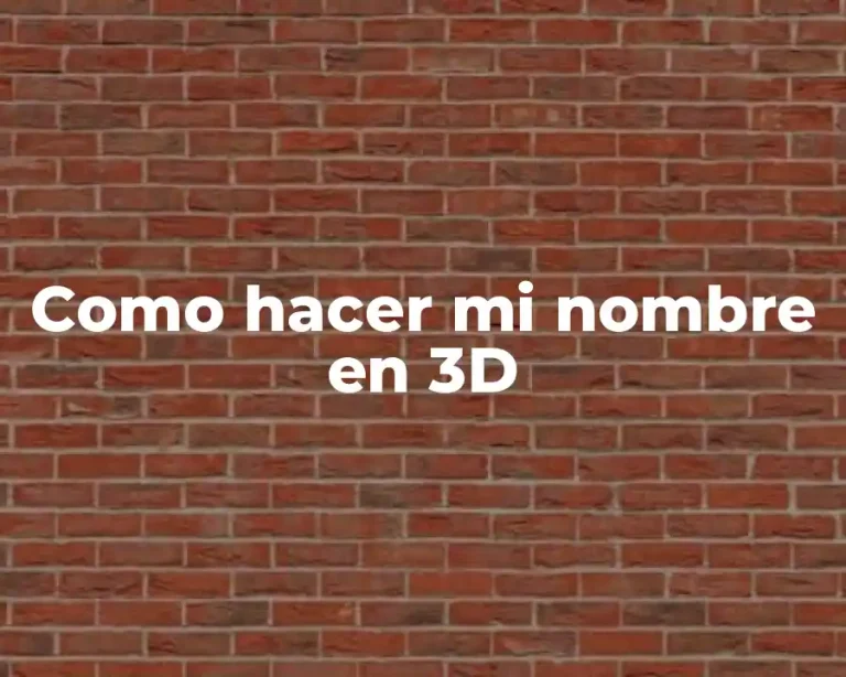 Como hacer mi nombre en 3D