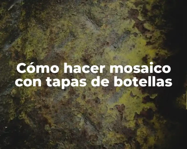 Cómo hacer mosaico con tapas de botellas