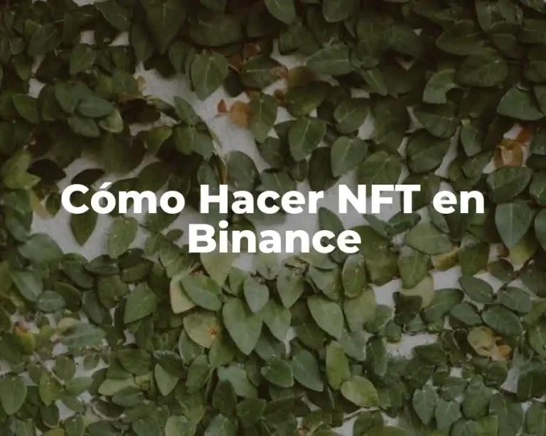 Cómo Hacer NFT en Binance