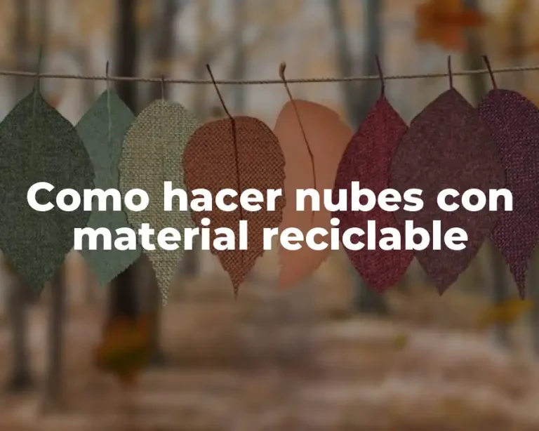Como hacer nubes con material reciclable
