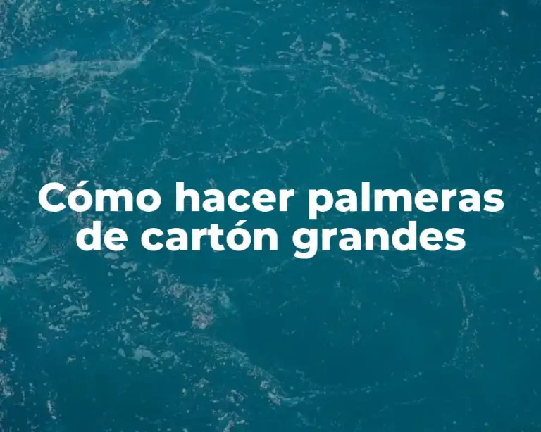 Cómo hacer palmeras de cartón grandes