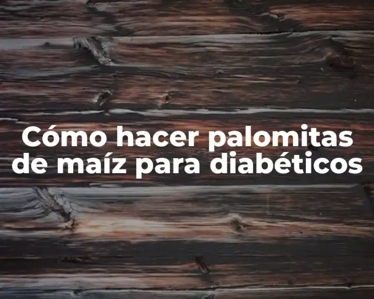 Cómo hacer palomitas de maíz para diabéticos