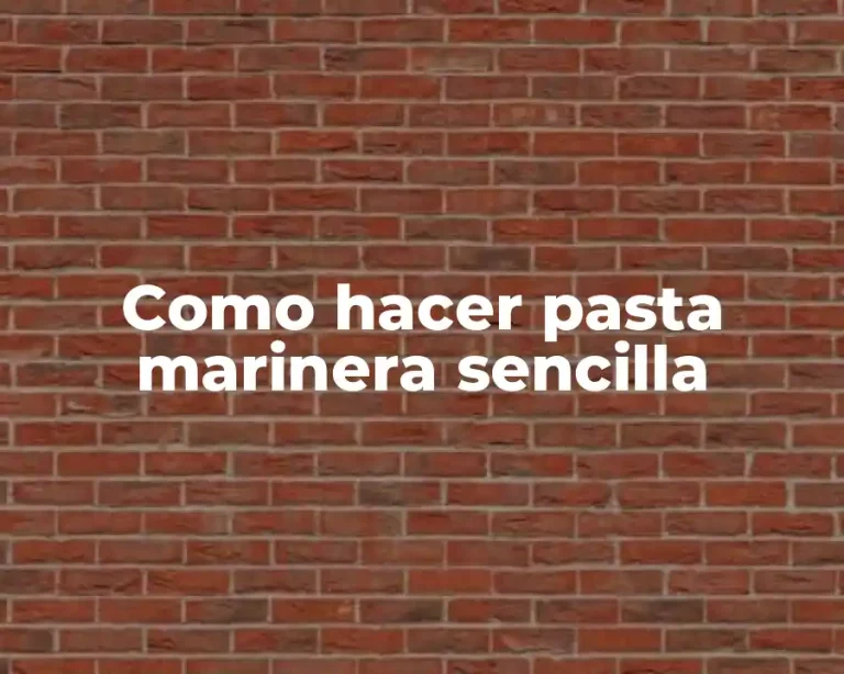 Como hacer pasta marinera sencilla