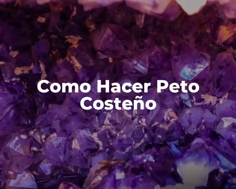 Como Hacer Peto Costeño