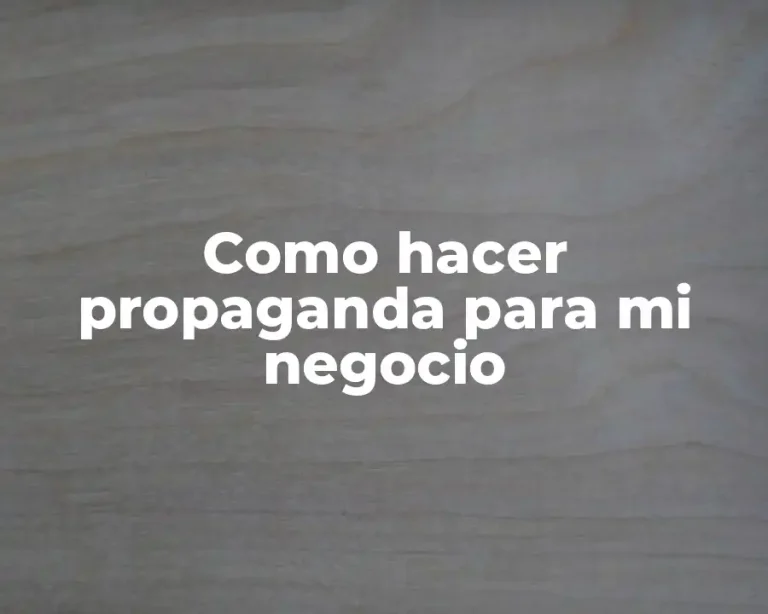 Como hacer propaganda para mi negocio
