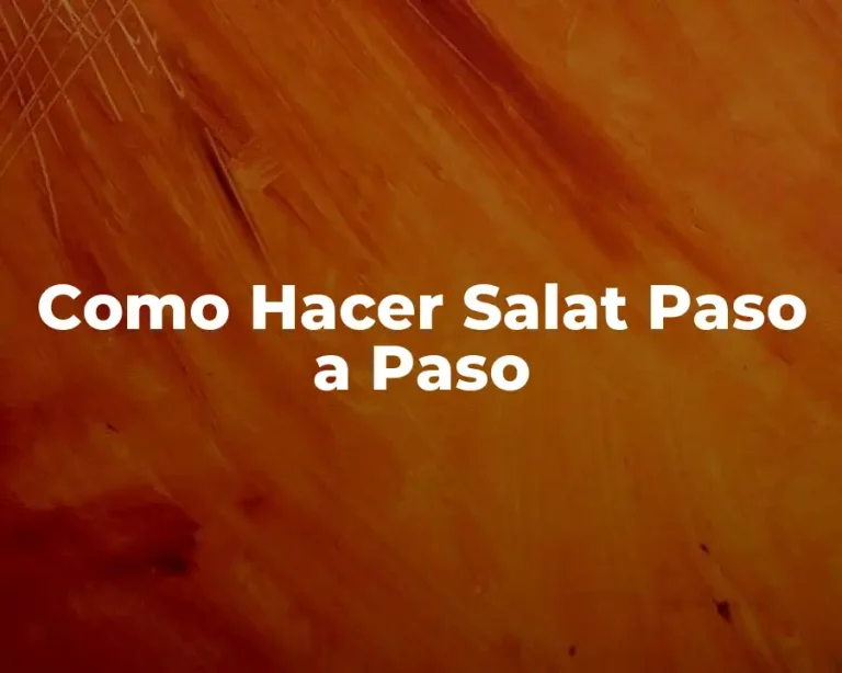 Como Hacer Salat Paso a Paso