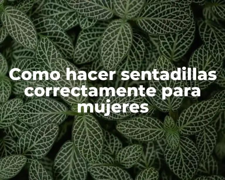 Como hacer sentadillas correctamente para mujeres