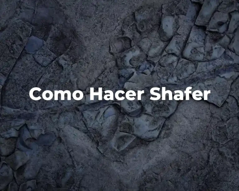 Como Hacer Shafer