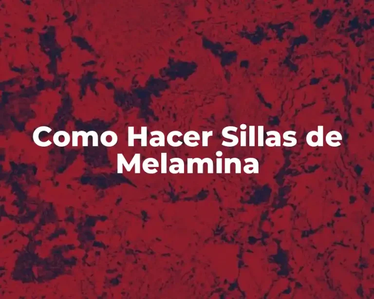Como Hacer Sillas de Melamina