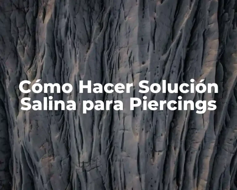 Cómo Hacer Solución Salina para Piercings