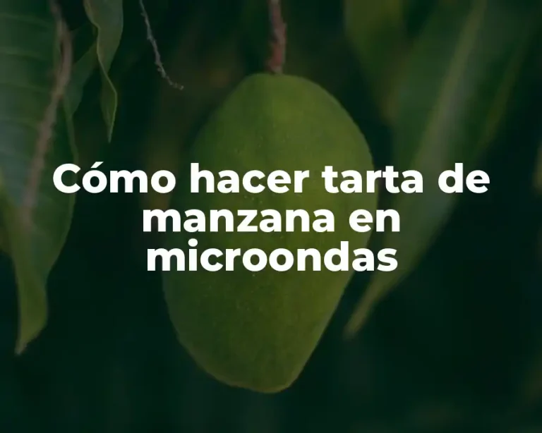 Cómo hacer tarta de manzana en microondas