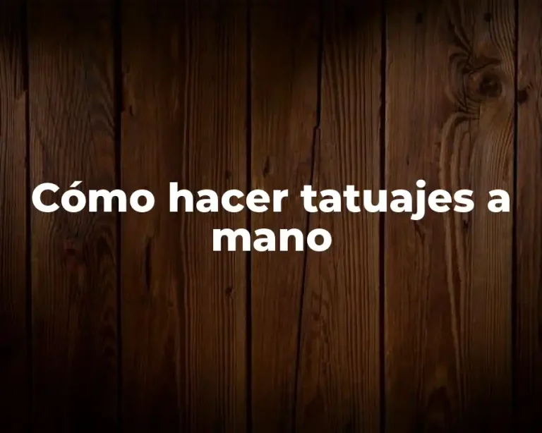 Cómo hacer tatuajes a mano