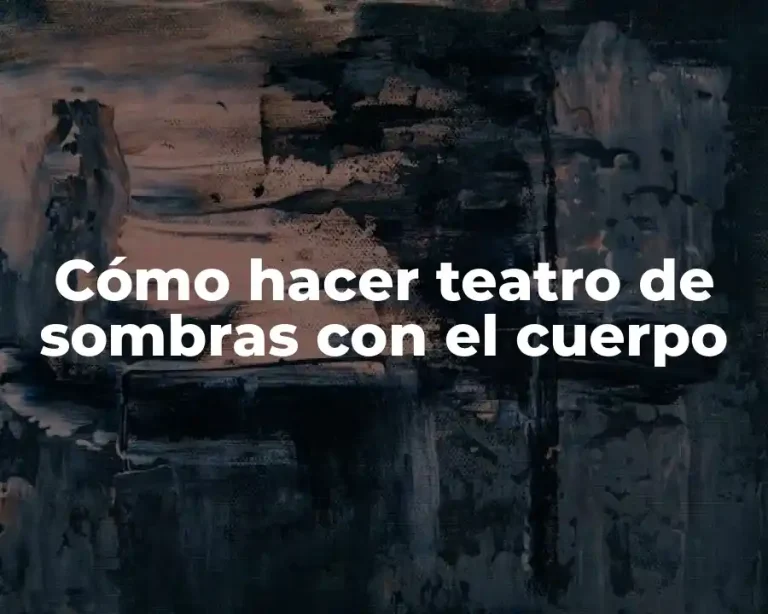 Cómo hacer teatro de sombras con el cuerpo