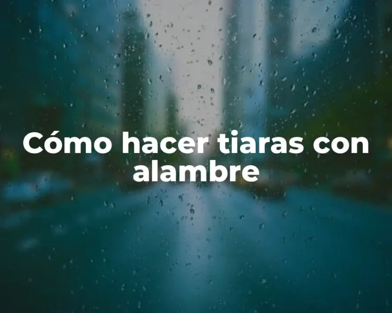 Cómo hacer tiaras con alambre