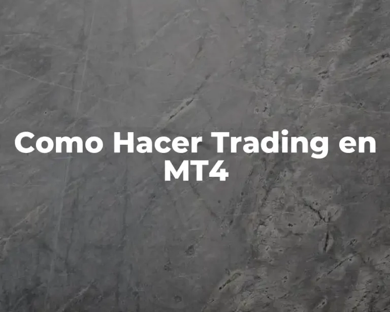 Como Hacer Trading en MT4
