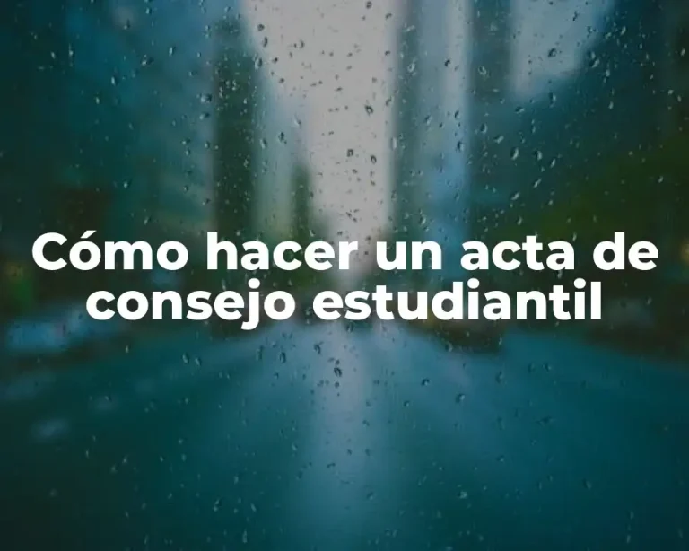 Cómo hacer un acta de consejo estudiantil