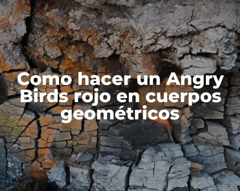 Como hacer un Angry Birds rojo en cuerpos geométricos