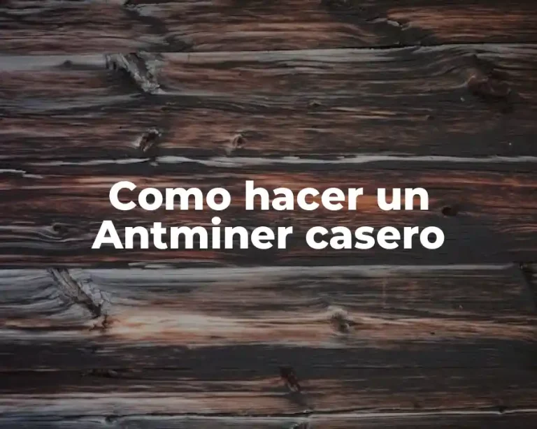 Como hacer un Antminer casero