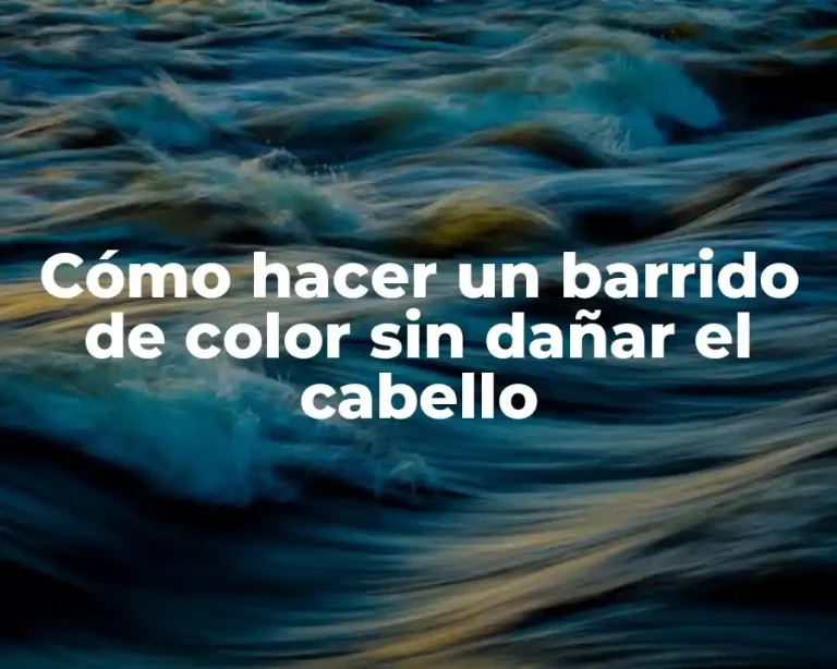 Cómo hacer un barrido de color sin dañar el cabello