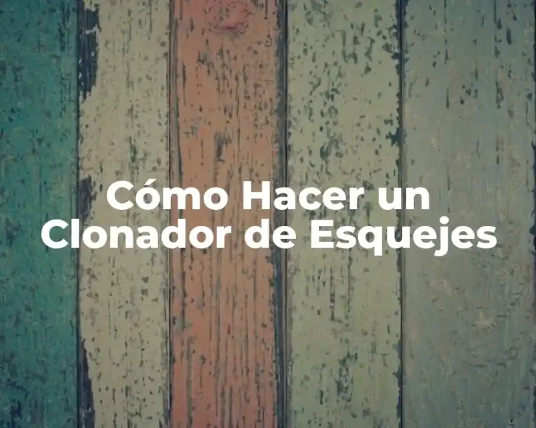 Cómo Hacer un Clonador de Esquejes