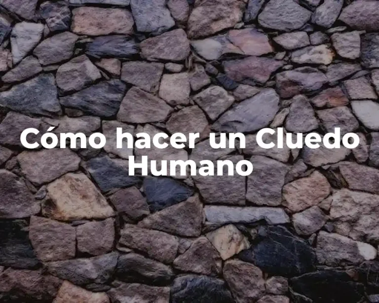 Cómo hacer un Cluedo Humano