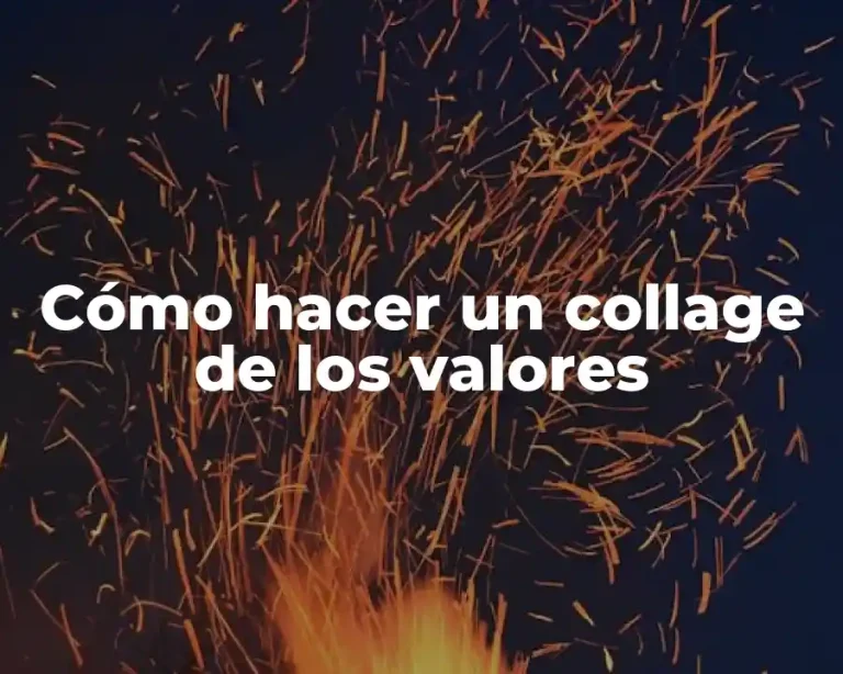 Cómo hacer un collage de los valores