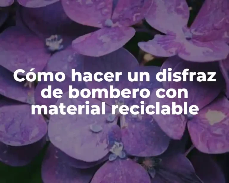 Cómo hacer un disfraz de bombero con material reciclable