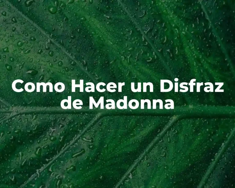 Como Hacer un Disfraz de Madonna