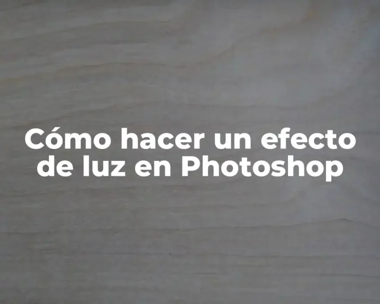 Cómo hacer un efecto de luz en Photoshop